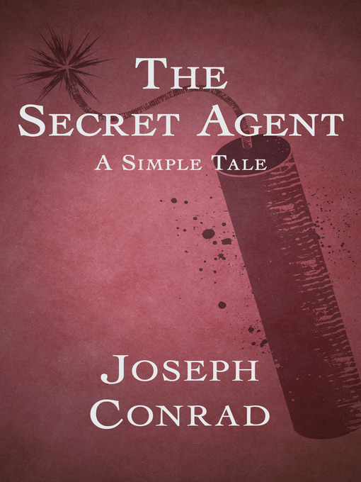 Title details for The Secret Agent by Joseph Conrad - Available